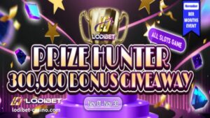 LODIBET Prize Hunters 300000 Bonus Giveaway