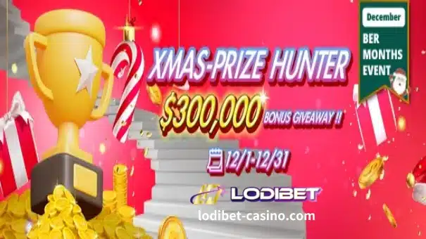 LODIBET Xmas-Prize Hunter 300000 Bonus Spree