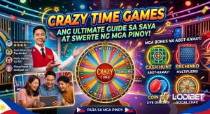 Crazy Time Games Ang Ultimate Guide sa Saya at Swerte ng mga Pinoy